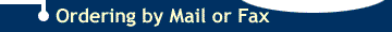 Ordering by Mail or Fax